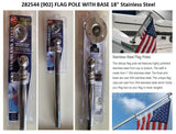 #282544 Flag Pole w/Base SS 18"